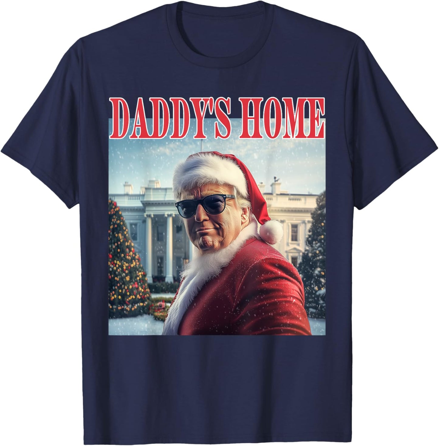 Daddy's Home Trump 2024 Won Santa Claus Christmas T-Shirt - T-Shirt | Navy