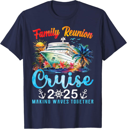 Cruise Ship Vacation Matching Family Reunion Cruise 2025 T-Shirt - T-Shirt | Navy