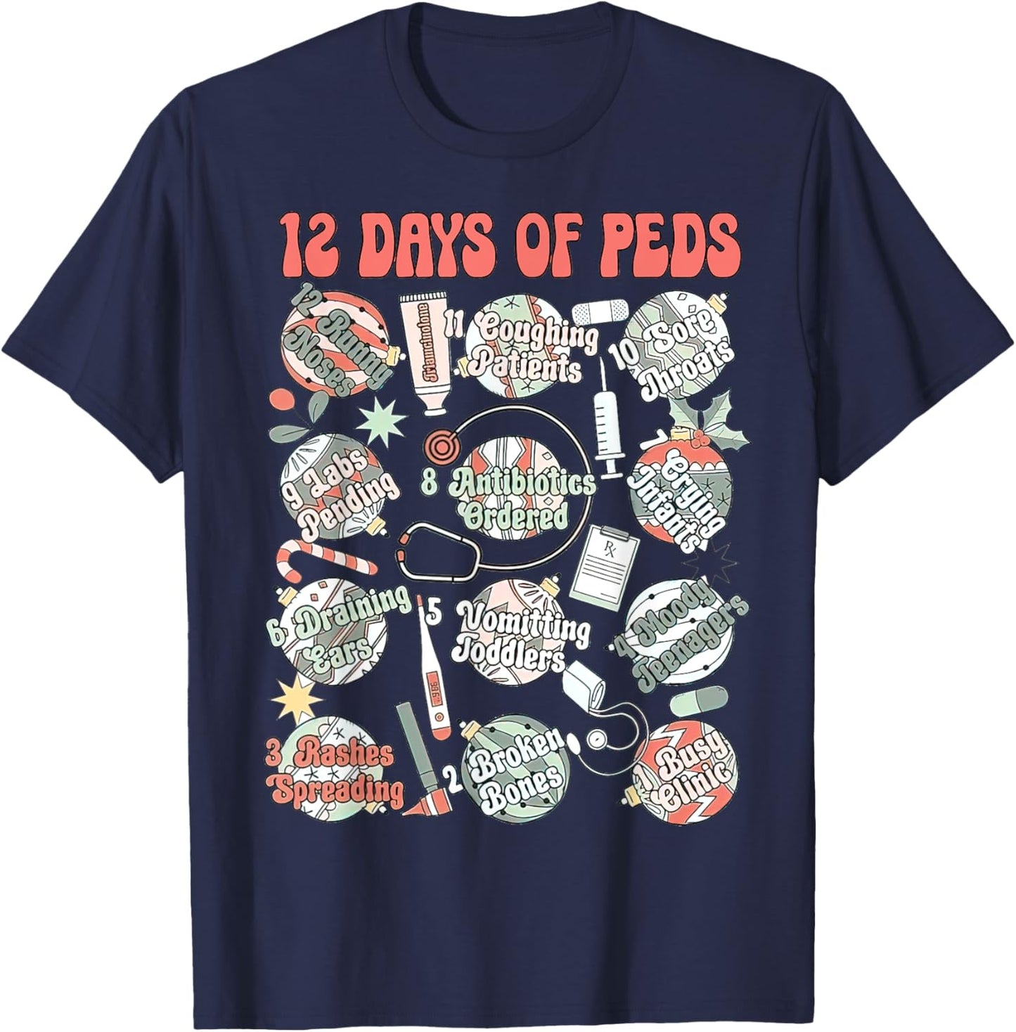 Peds Nurse Apparel, Pediatrics Clinic, 12 Days Of Peds T-Shirt - T-Shirt | Navy