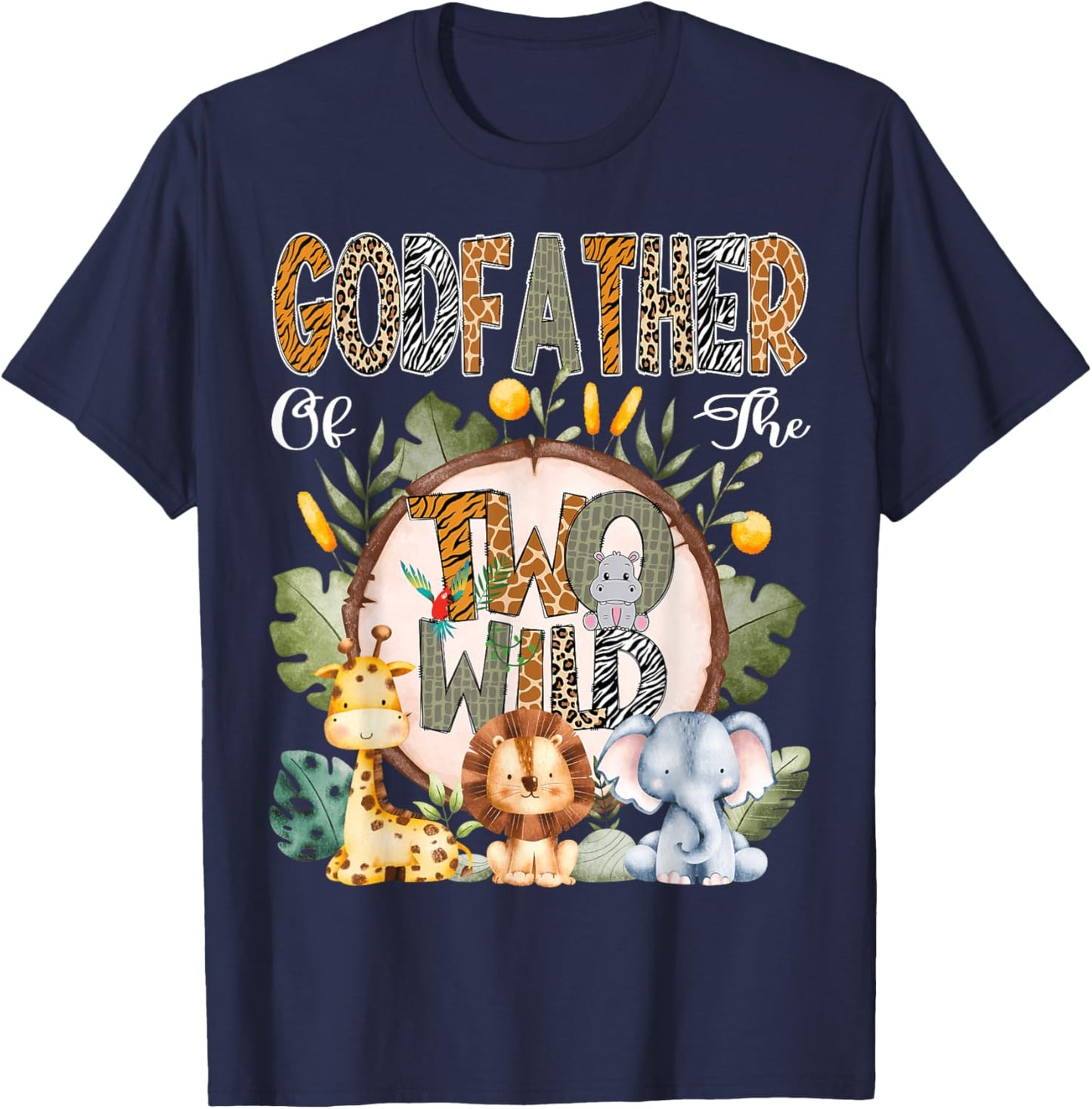 GodFather Of The Two Wild Animal Safari 2Nd Birthday Party T-Shirt - T-Shirt | Navy