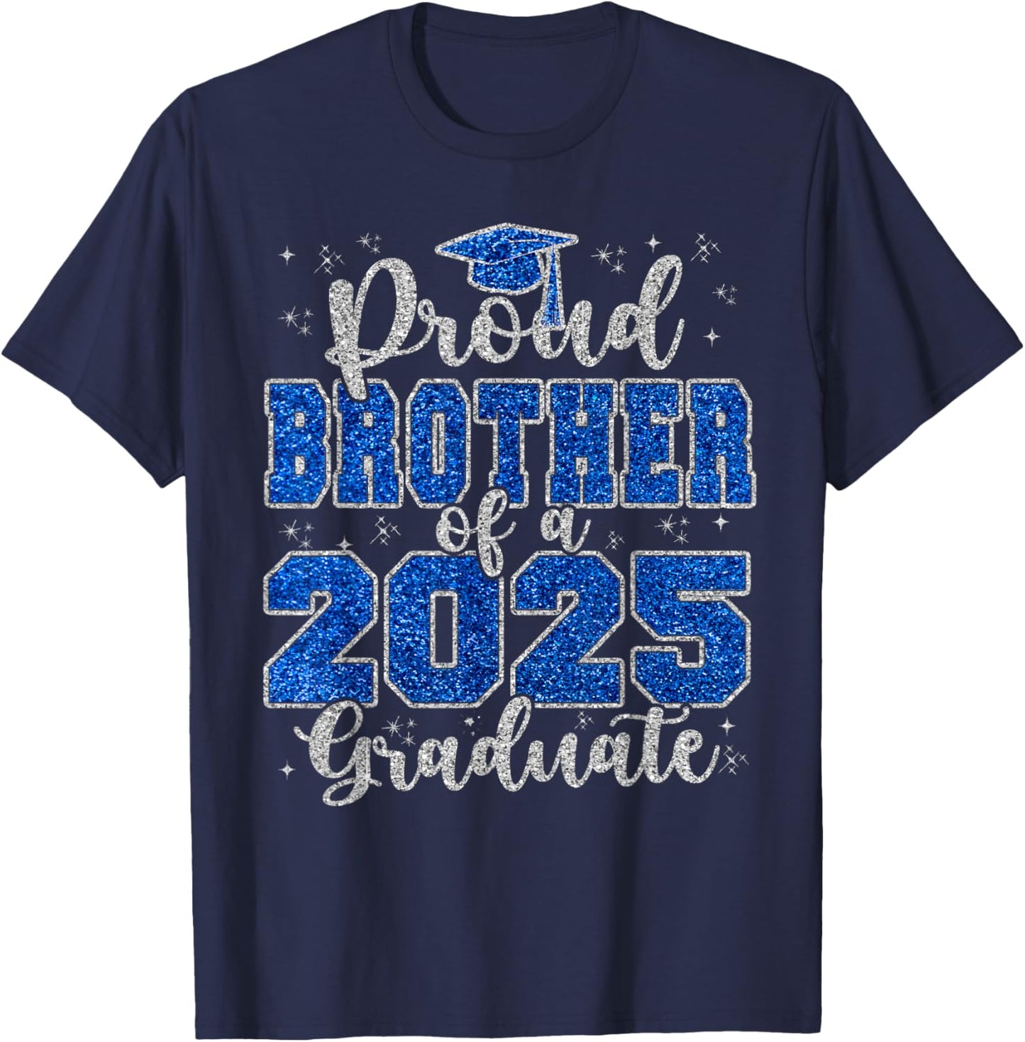 Proud Brother of a 2025 Graduate Prom Squad Graduation T-Shirt - T-Shirt | Navy