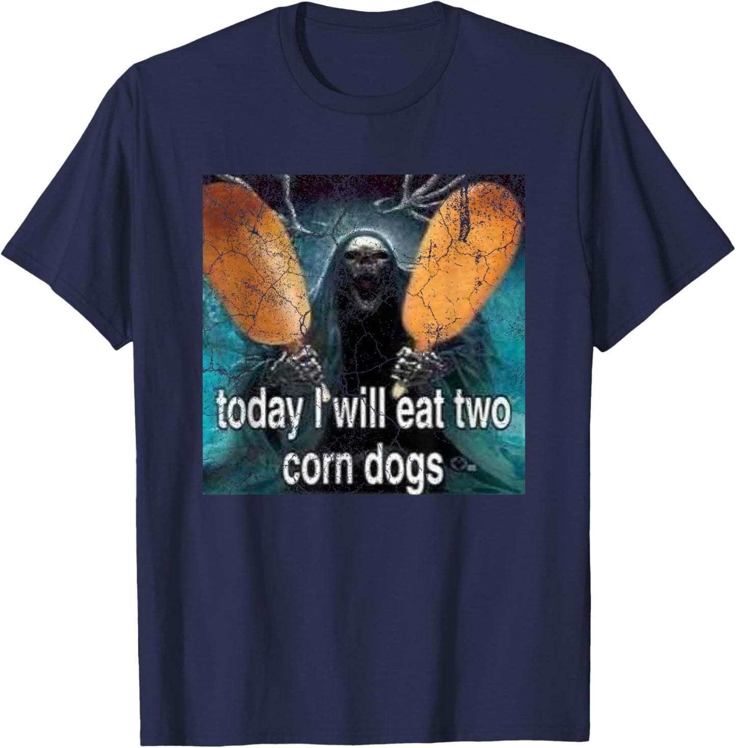 Funny Meme Today I Will Eat Two Corn Dogs T-Shirt - T-Shirt | Navy