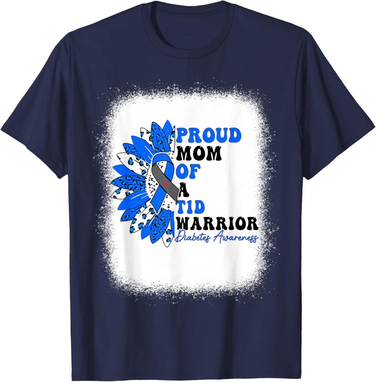 Proud Mom Of A T1D Warrior Type 1 Diabetes Awareness T-Shirt - T-Shirt | Navy