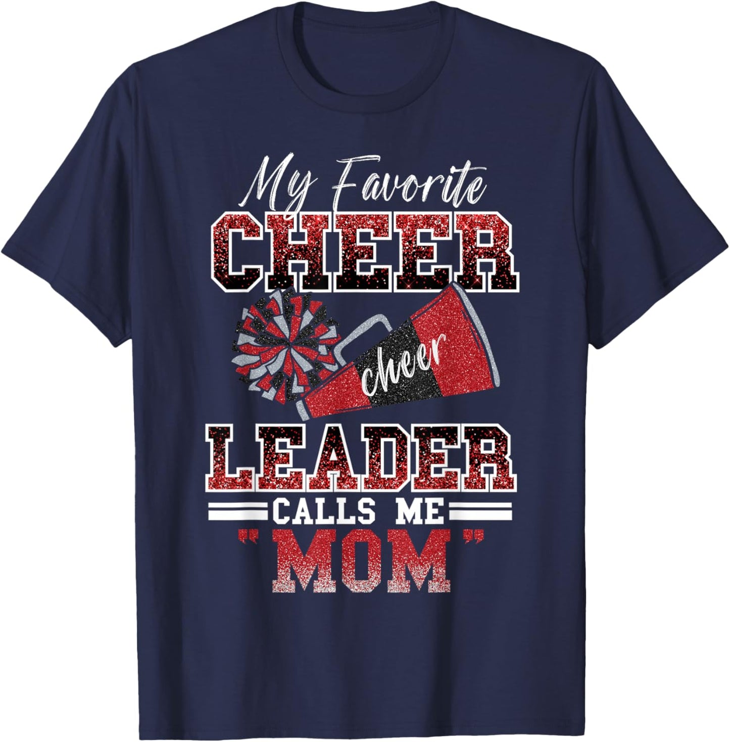 My Favorite Cheerleader Calls Me Mom Proud Cheer Mom Women T-Shirt - T-Shirt | Navy