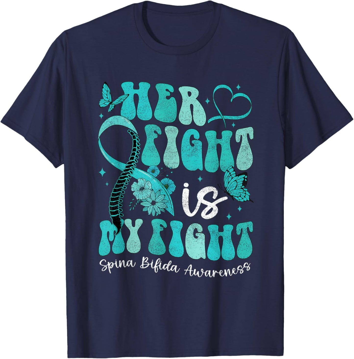 Spina Bifida Awareness Teal Ribbon October Month Her Fight i T-Shirt - T-Shirt | Navy