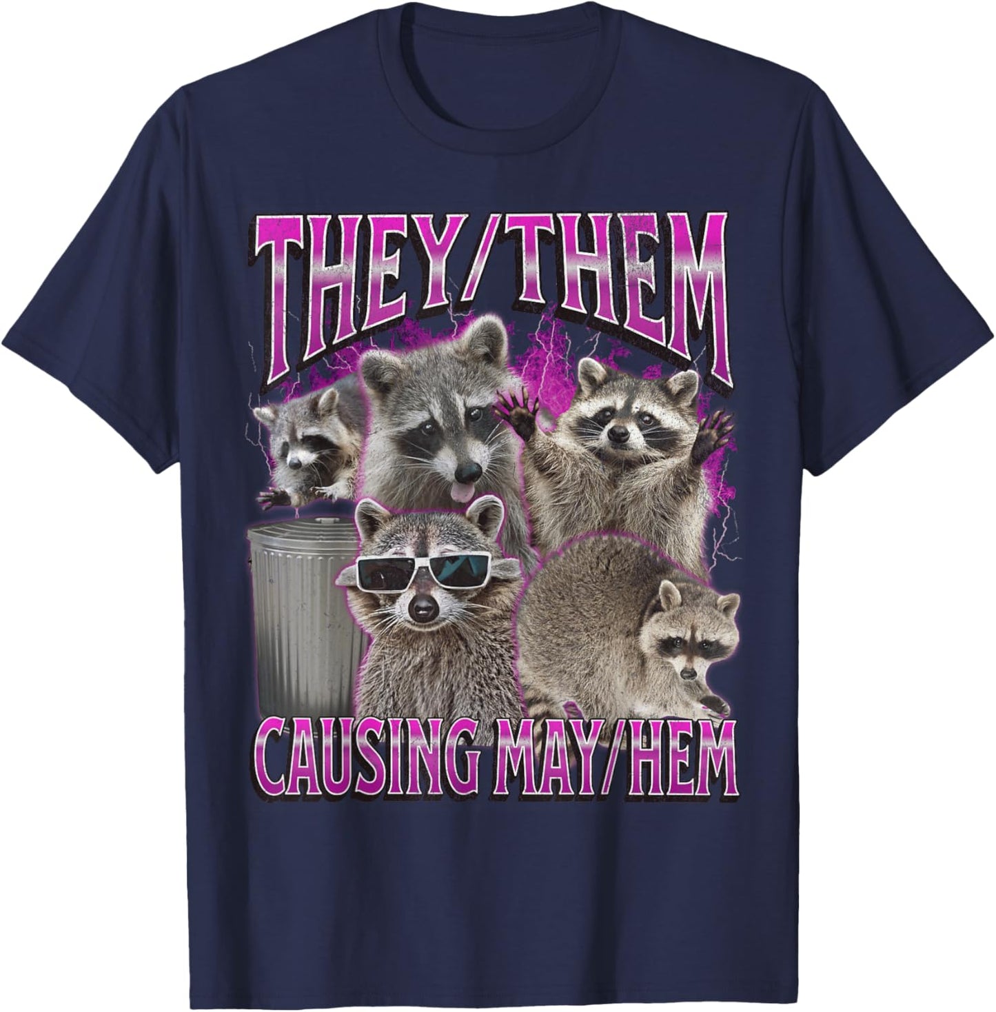 They Them Causing Mayhem Funny Raccoon Meme Bootleg Graphic T-Shirt - T-Shirt | Navy