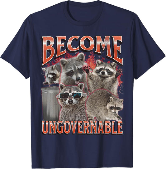 Become Ungovernable Funny Raccoon Meme Bootleg Graphic 90s T-Shirt - T-Shirt | Navy