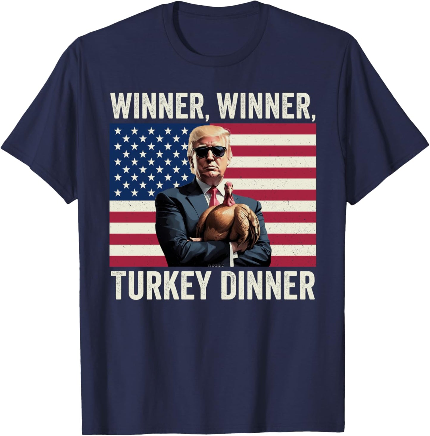 Humor Funny Trump Winner Winner Turkey Dinner Thanksgiving T-Shirt - T-Shirt | Navy