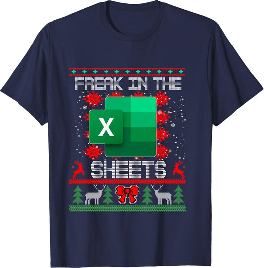 Freak In The Sheets Excel Spreadsheet Ugly Christmas Sweater T-Shirt - T-Shirt | Navy