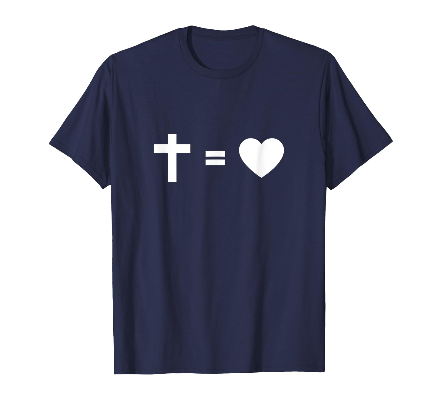 Cross Equal to Heart - Christian Faith Inspiring Religious T-Shirt