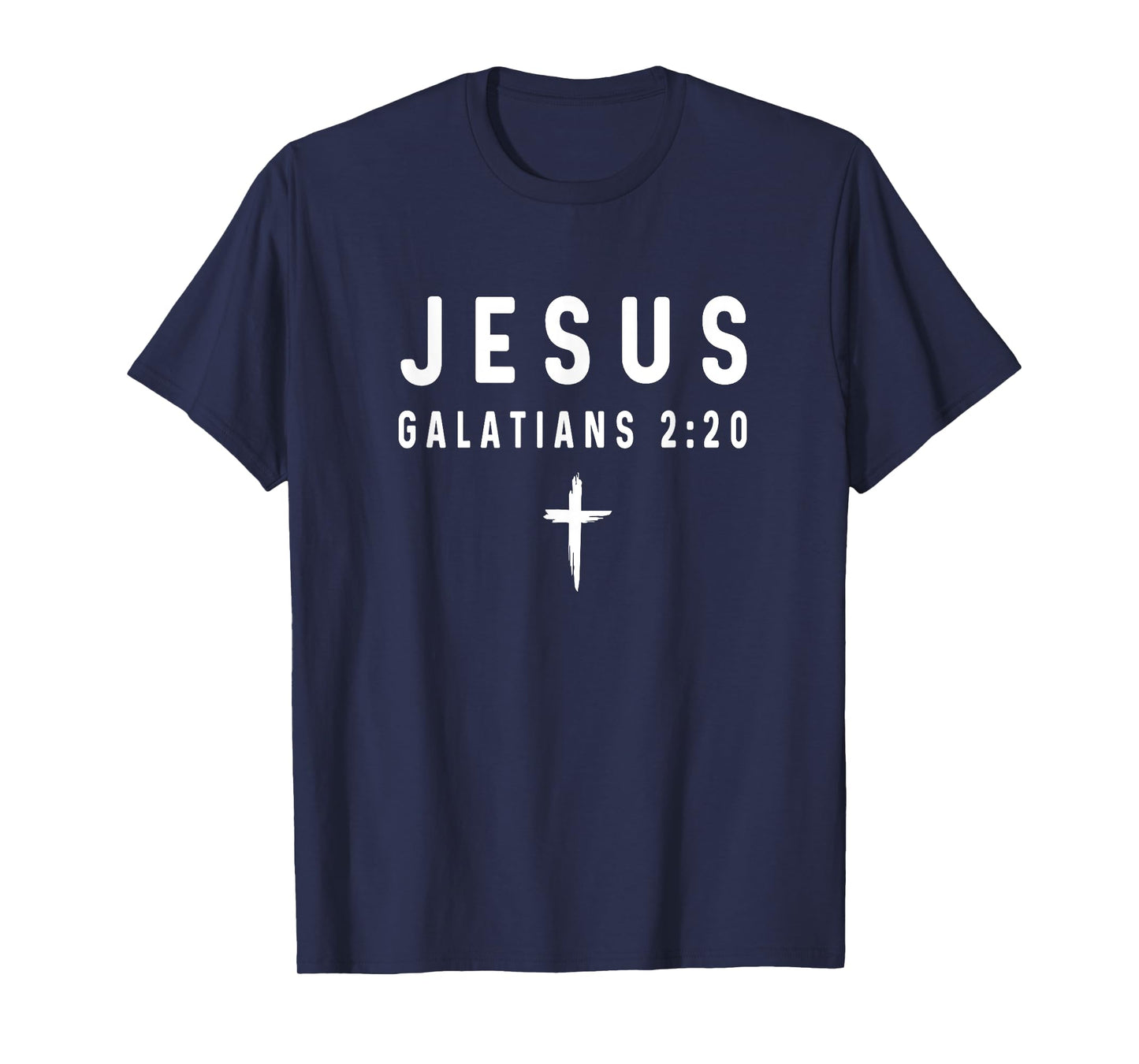 Galatians 2:20 2 20 Faith - God Jesus Religious Christian T-Shirt
