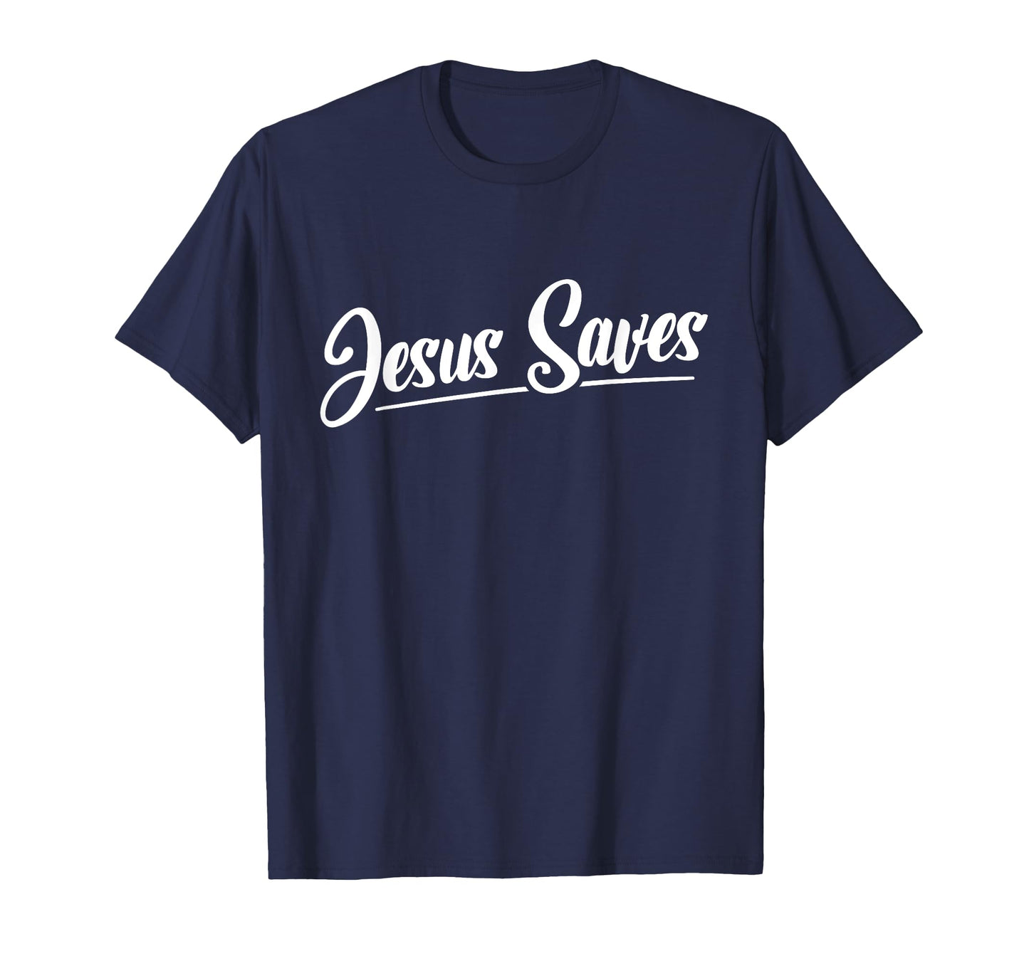 Jesus Saves Christian Faith Religious Jesus T-Shirt
