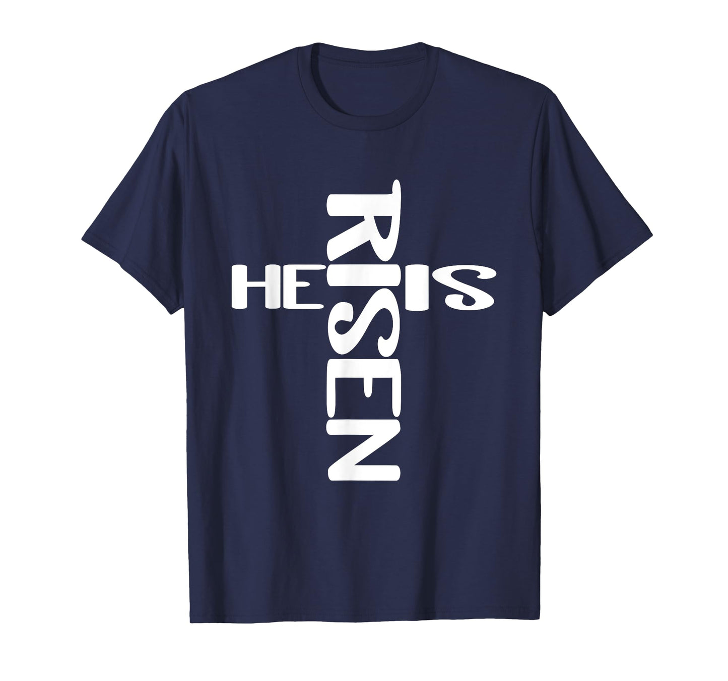 That Says He Is Risen - Easter Cross Shape Design T-Shirt