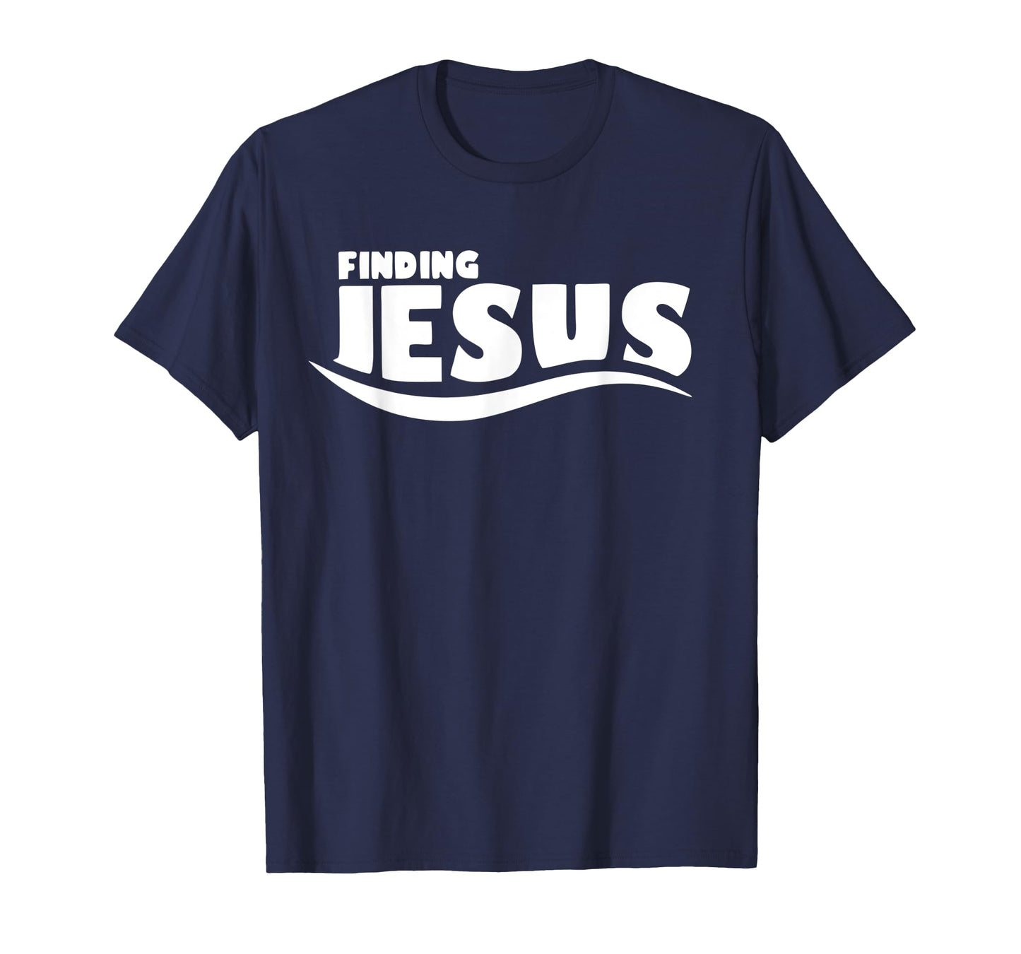 Funny Finding Jesus Christ Christian Design Gift T-Shirt