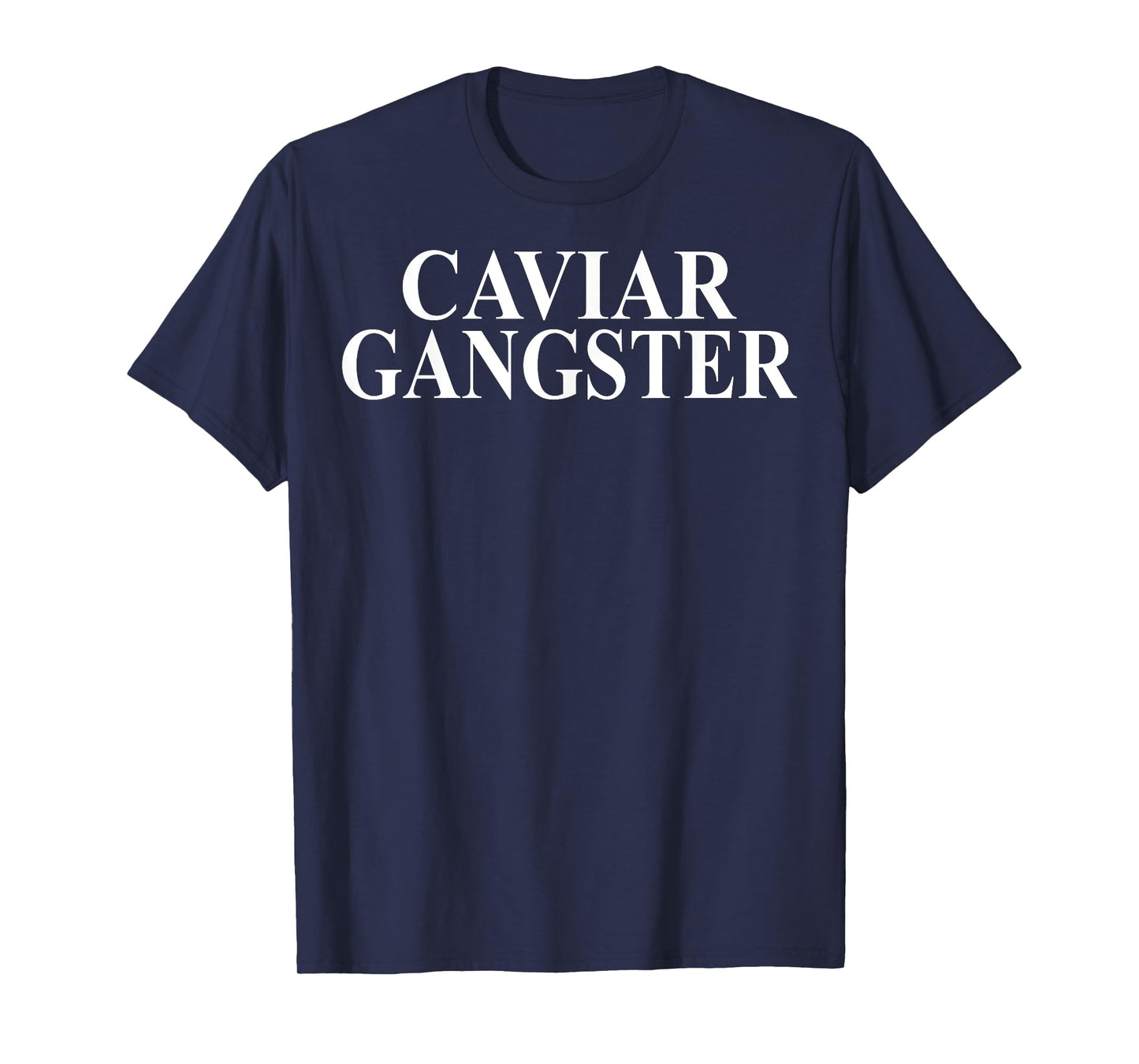 Caviar Apparel - Funny Awesome Caviar Lover Design T-Shirt