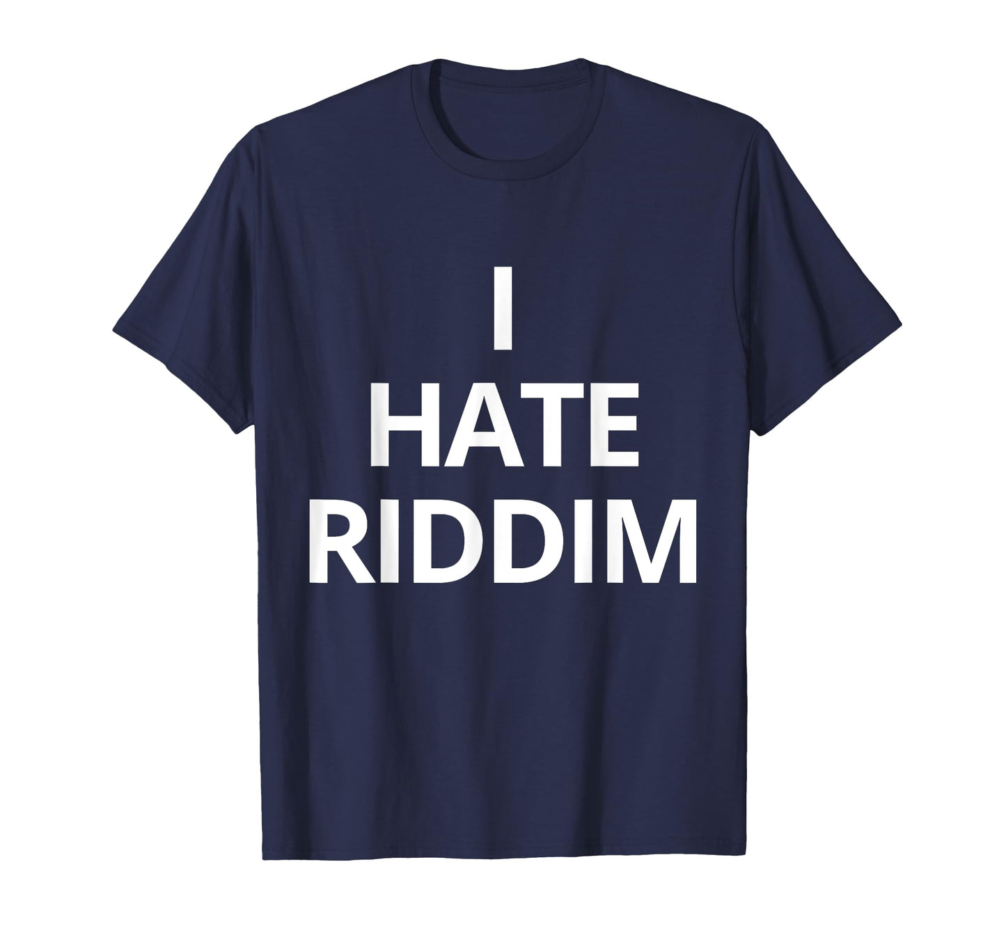 I Hate Riddim Tees Unisex-Adults Black Solid Humor Trendy T-Shirt Small