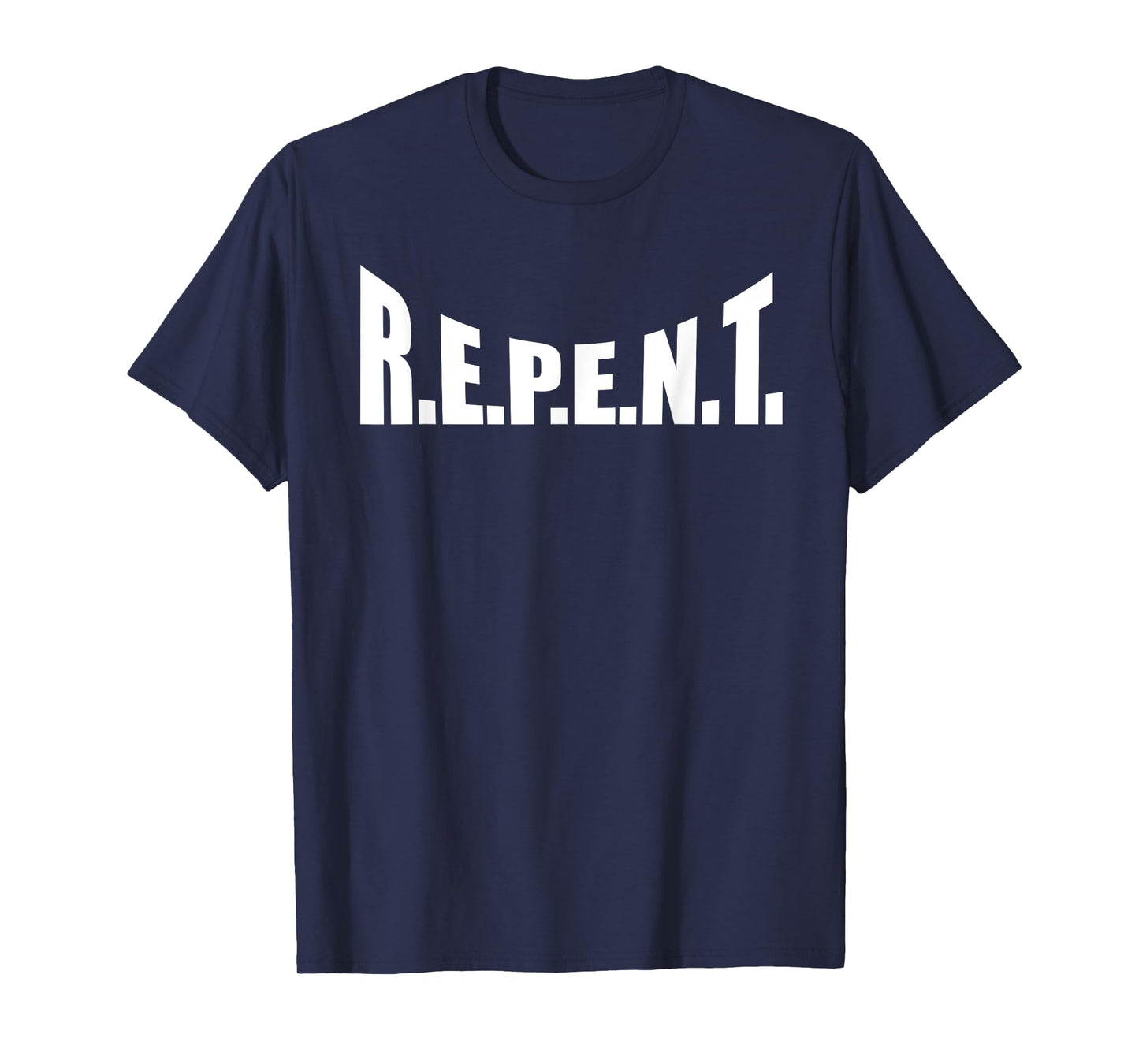 Christian Repent Repentance Evangelism Church Outreach T-Shirt