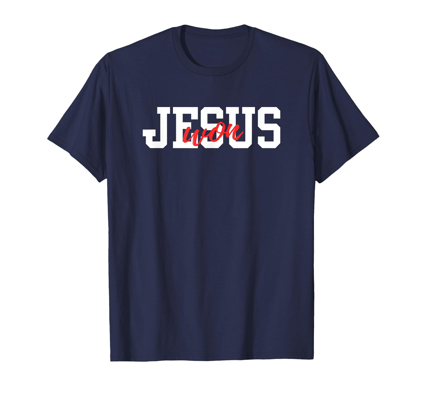Christian, JESUS WON T-Shirt