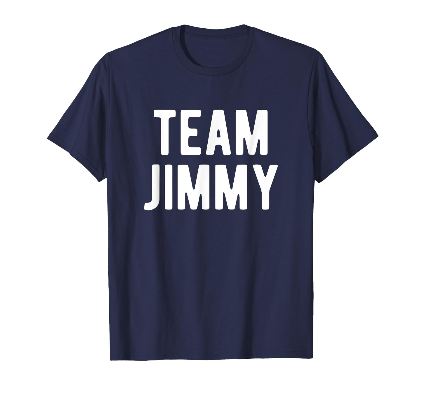 Team Jimmy Support Matching Best Favorite Named Jimmy T-Shirt