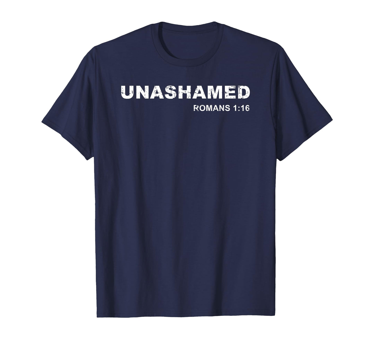 Unashamed Romans 1:16 Christian Tee Bible Study Lover T-Shirt