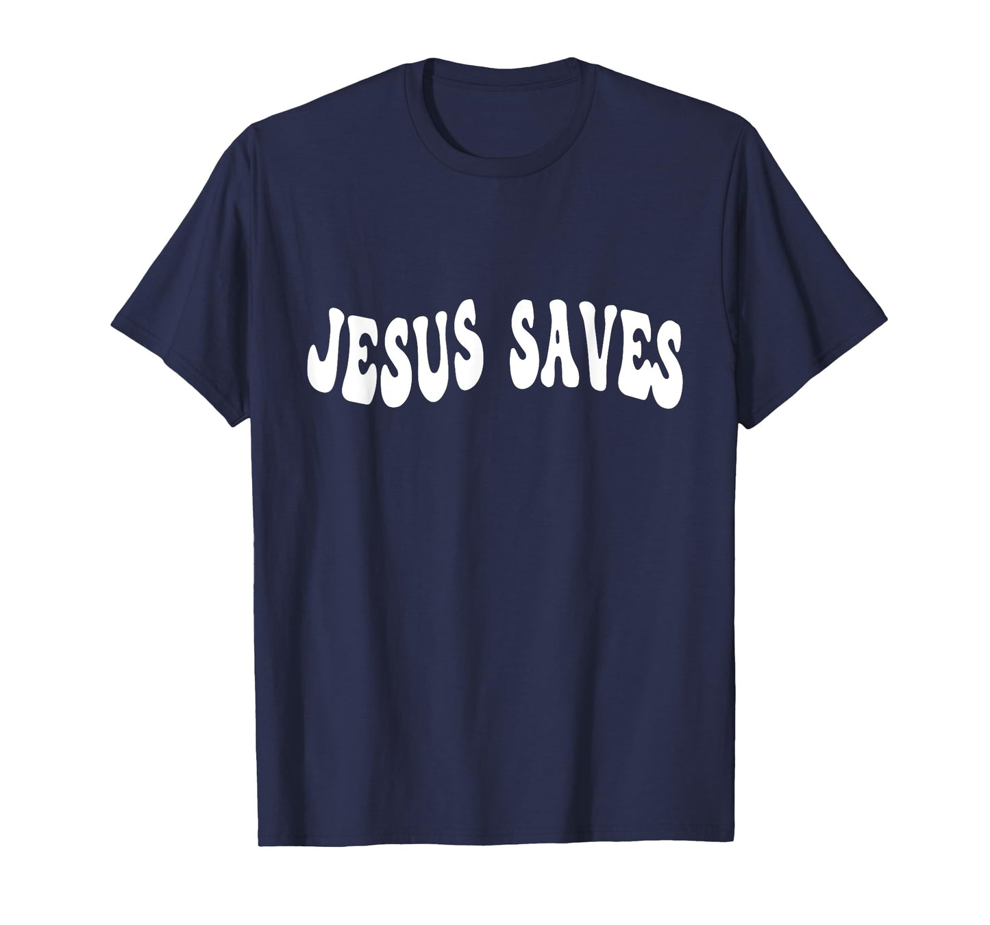 Jesus Saves Message of Salvation Christian Faith Religion T-Shirt