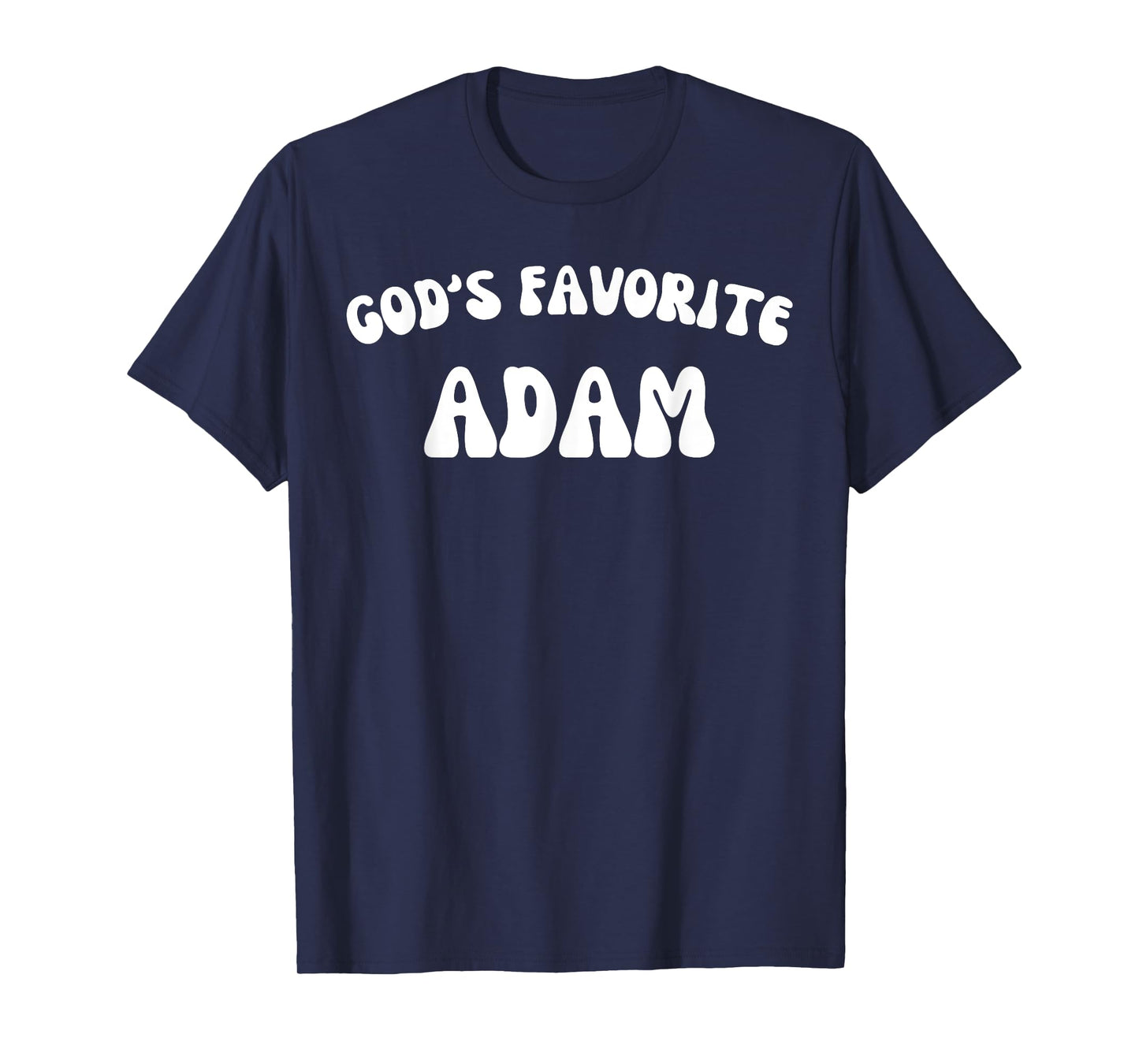 God's Favorite Adam - Funny Christian Religious T-Shirt