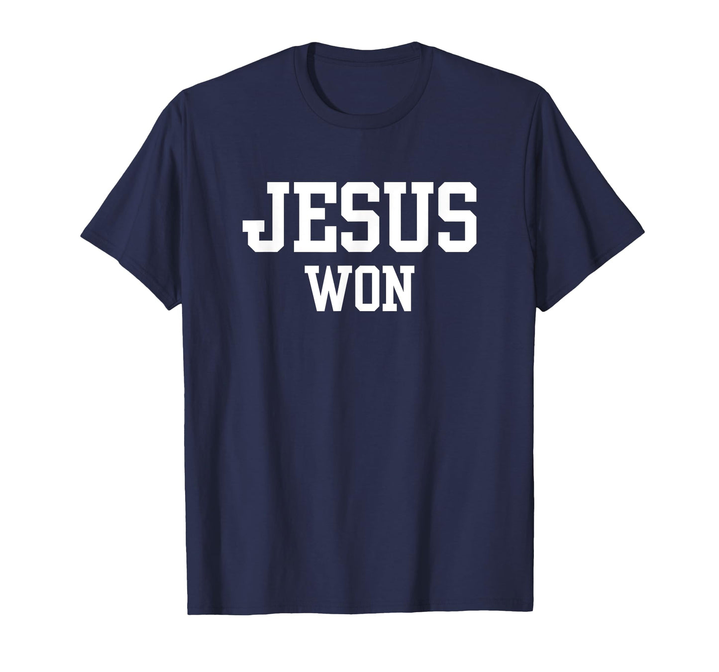 Christian, JESUS WON T-Shirt