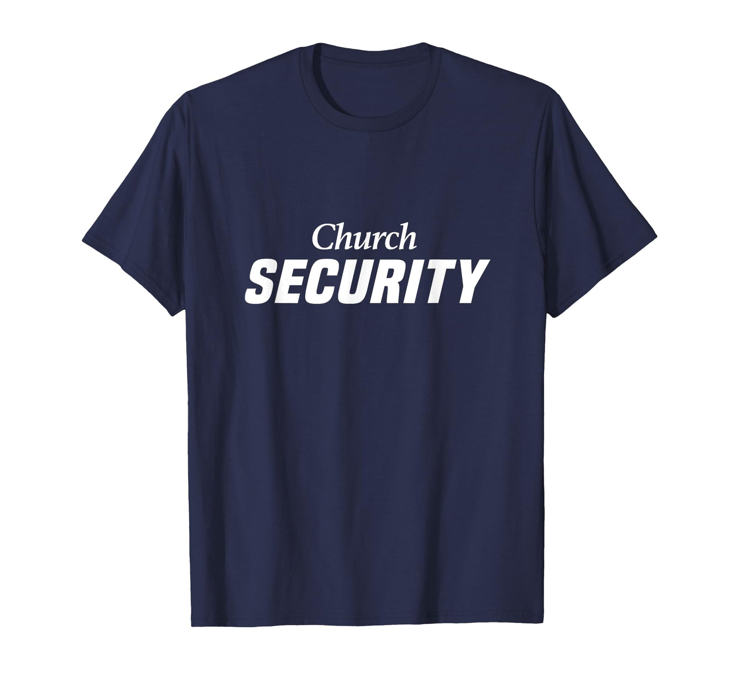 Church Security T-Shirt for Pastors Law Enforcement Worship