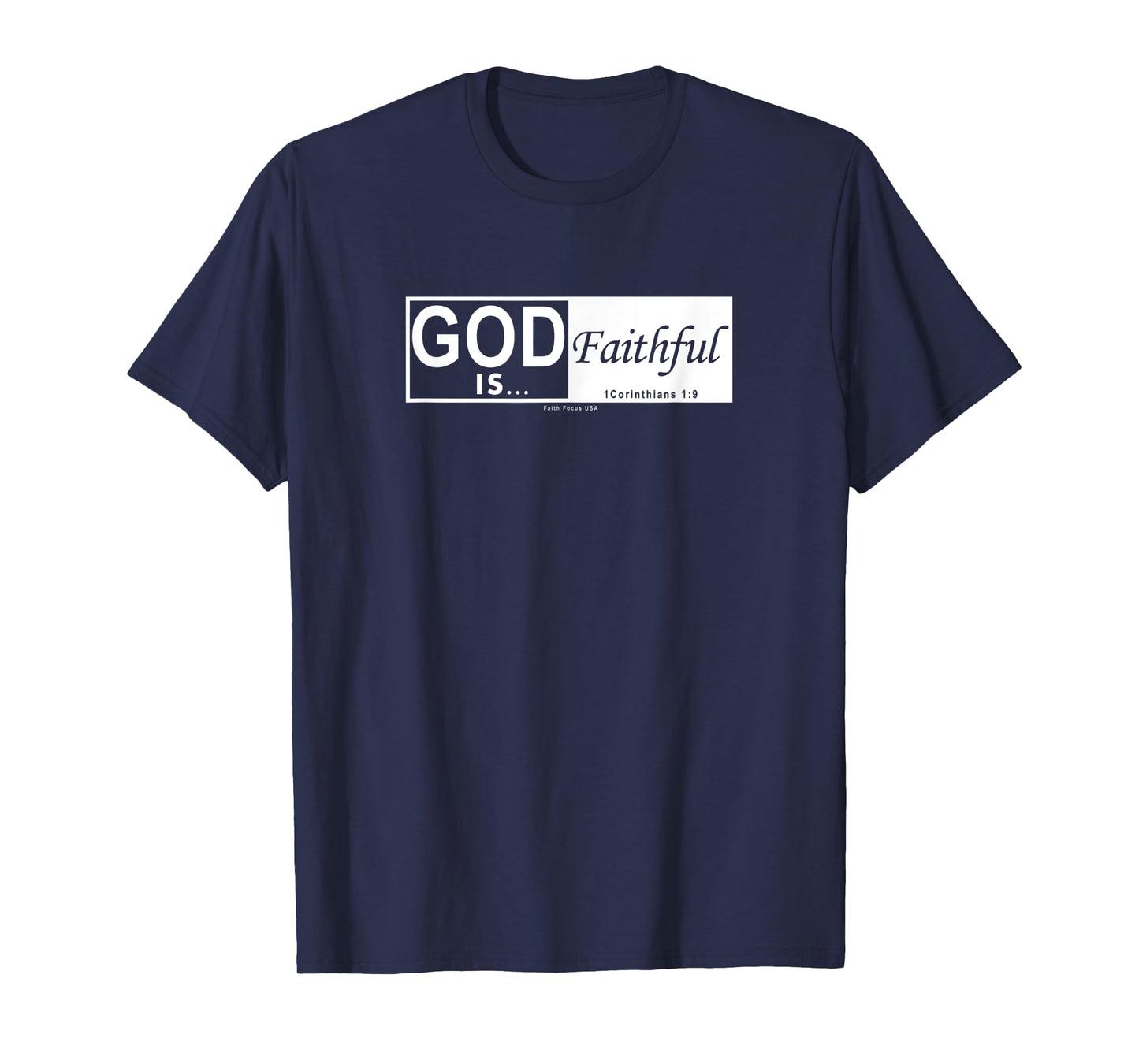 God is Faithful - Christian Men & Women of Faith Printed T-Shirt
