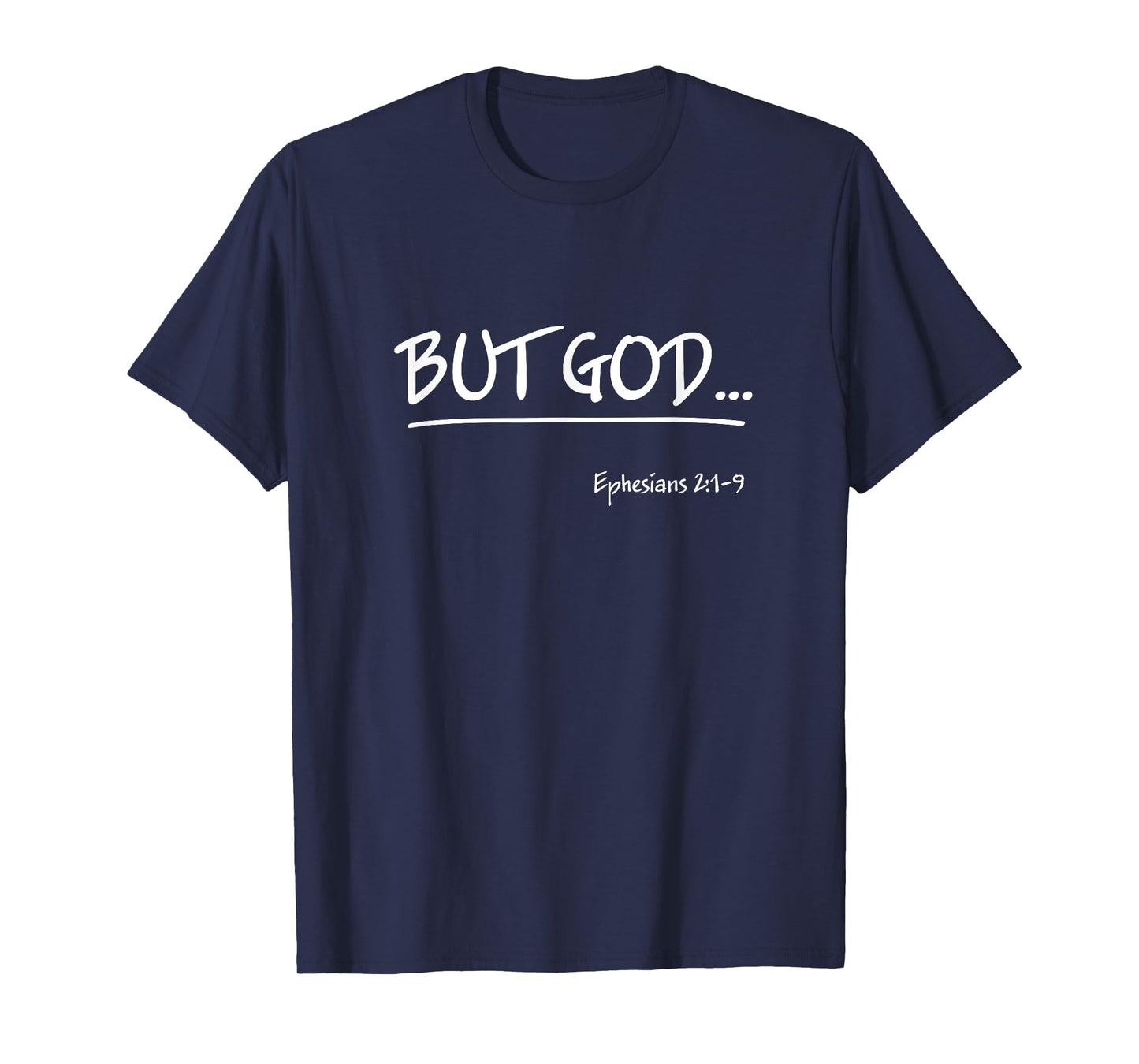 But God Ephesians 2 Christian Jesus Christ Believer T-Shirt