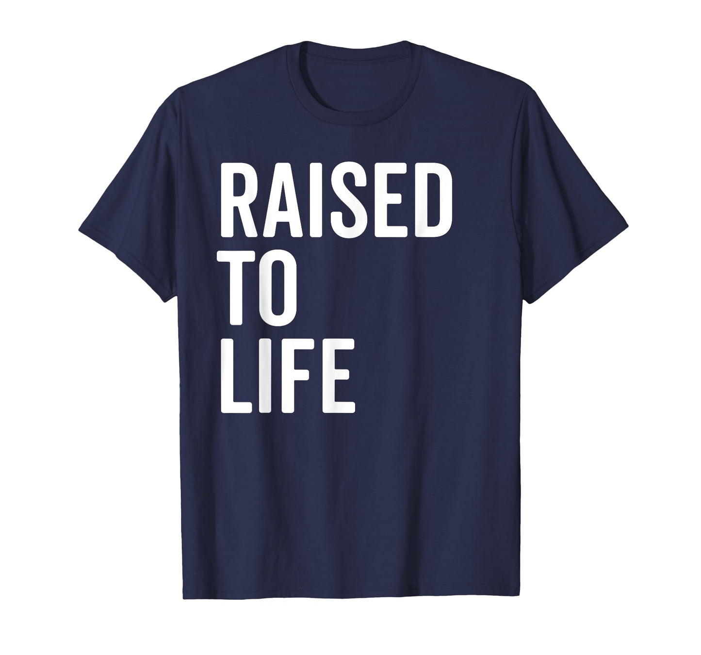Raised To Life Shirt Christian Baptism New Believer Gift Tee T-Shirt