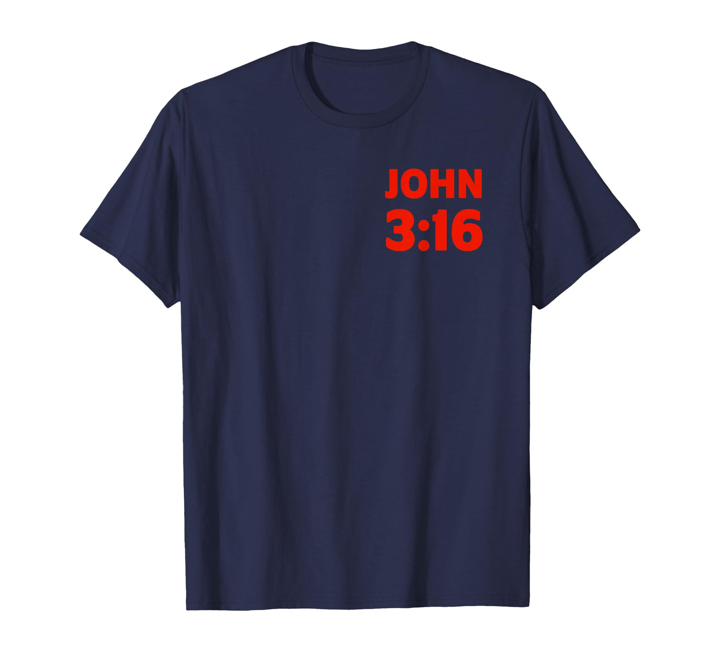 Bible Verse John 3 16 Christian Message About God's Love T-Shirt