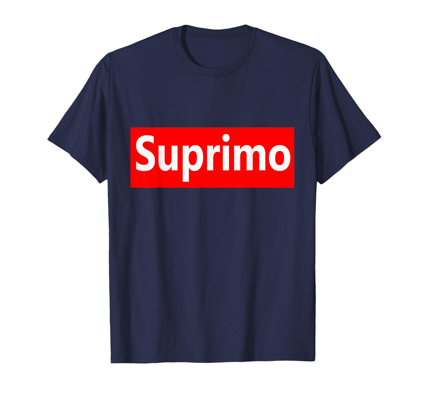 Funny Suprimo Sarcasm Humor Saying Graphic Quote T-Shirt