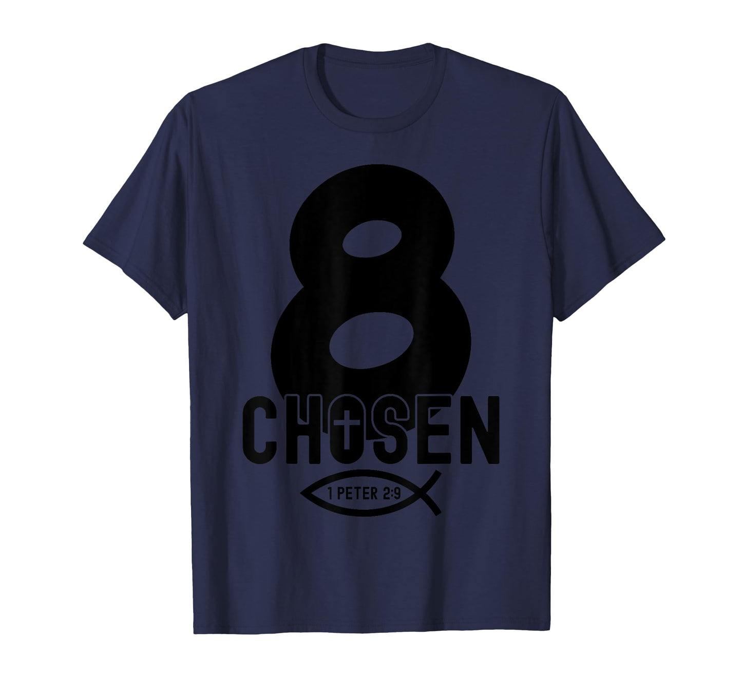 Chosen 8 Religious 8 Years Jesus 8TH Birthday T-Shirt