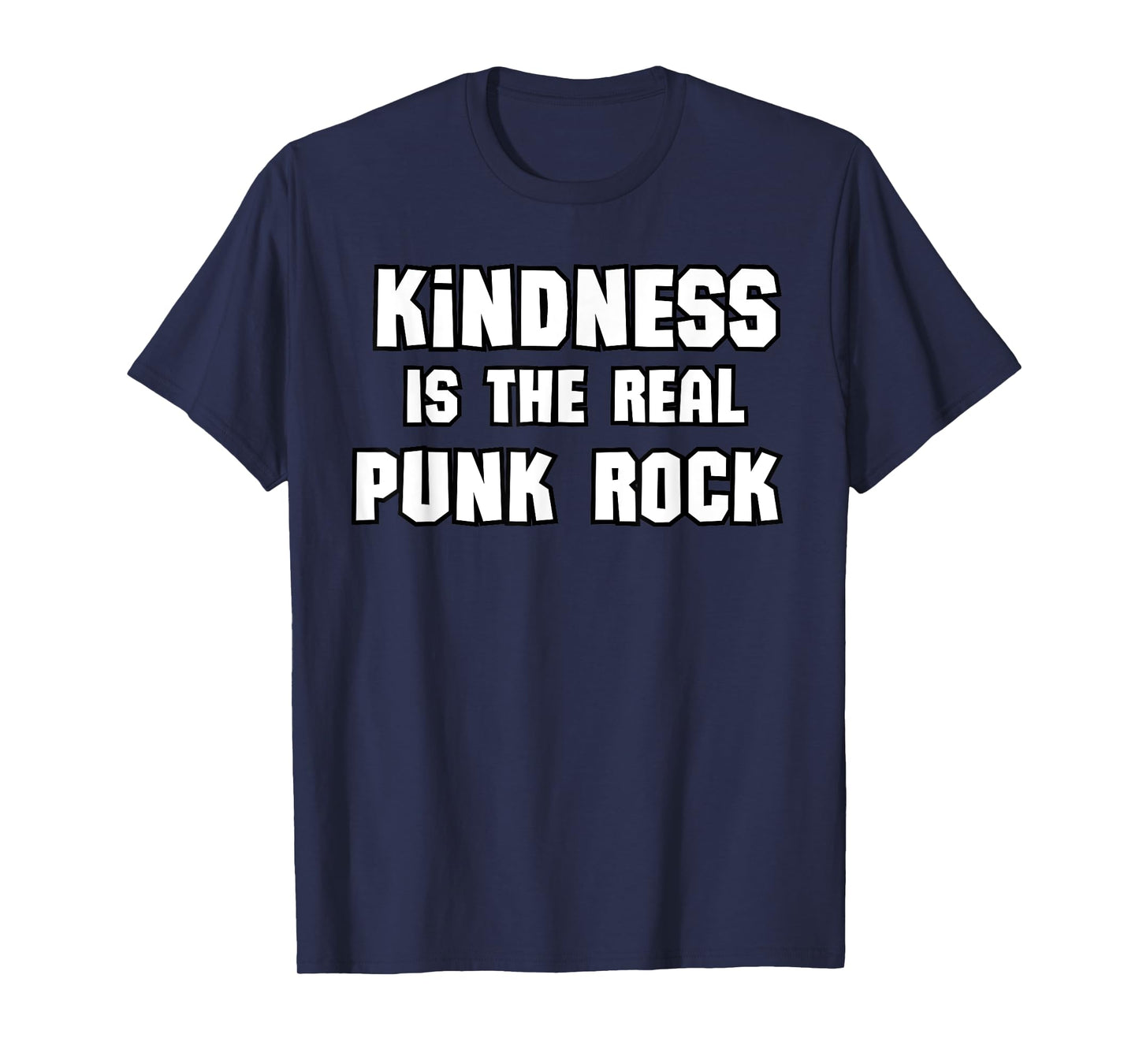 Kindness Is The Real Punk Rock, T-Shirt