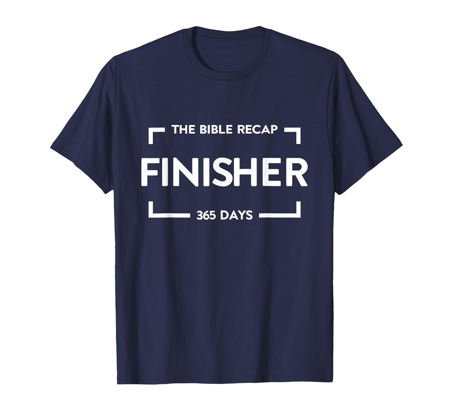 The Bible Recap Finisher 365 Days Christian Jesus Humor T-Shirt