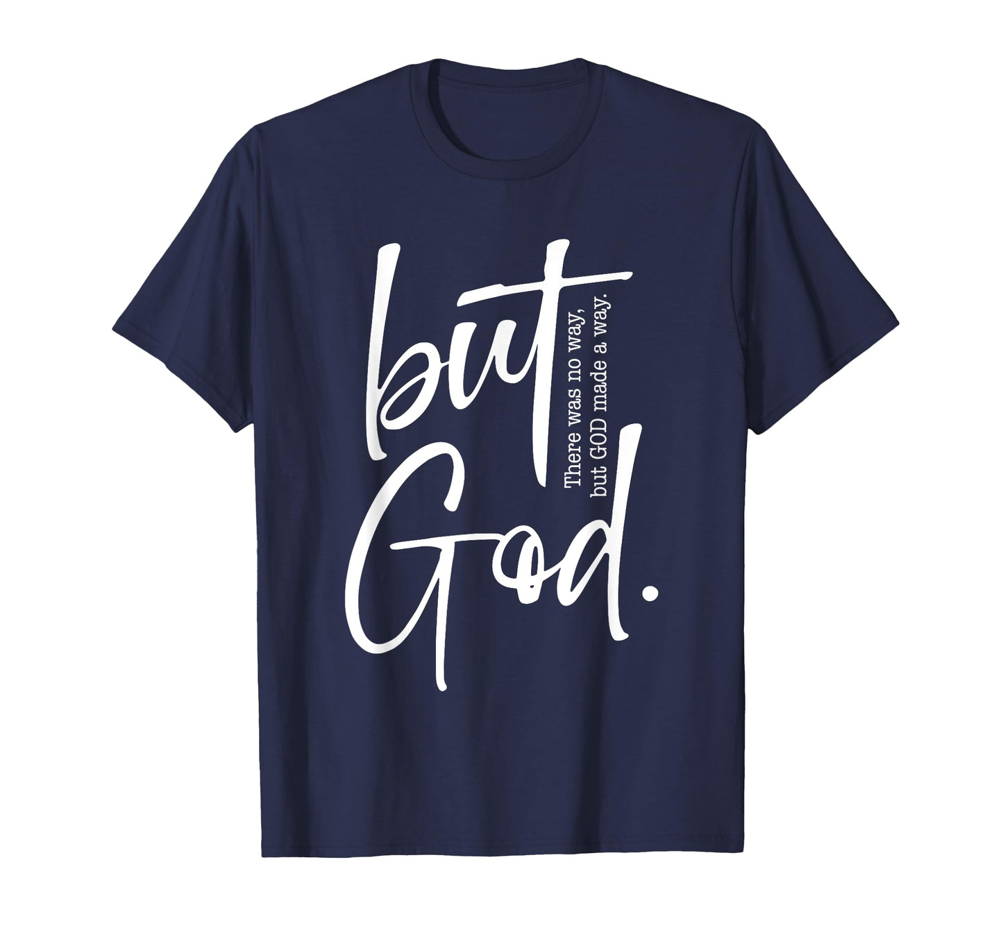 But God Created with a Purpose Jesus Christian Faith in God T-Shirt