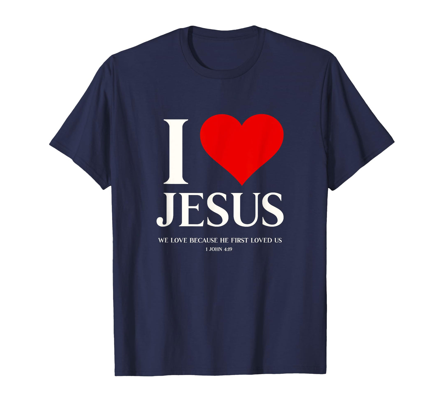I Love Jesus Christian Faith Bible Verse God Religious Heart T-Shirt