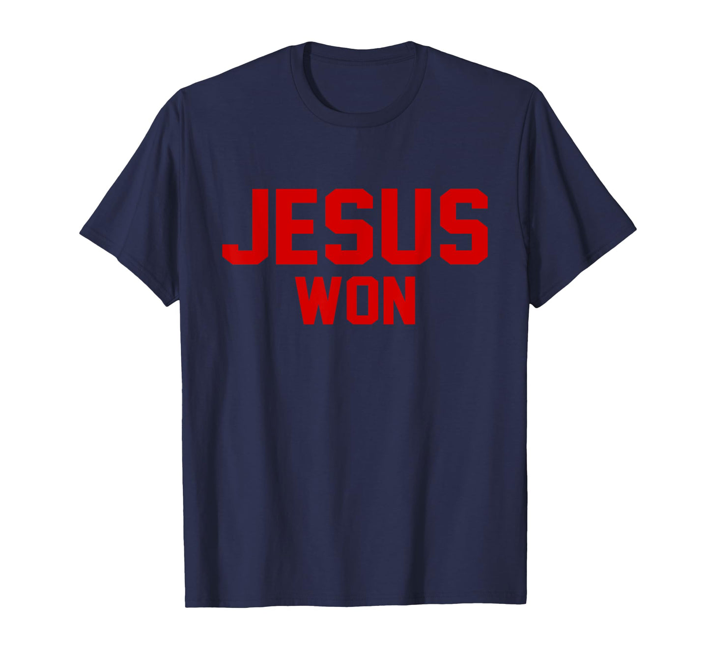 Jesus Won Shirts Funny Saying Tees Unisex-Adults, Unisex-Kids Black Small Modern, Lightweight, Classic Fit T-Shirt Crew Neck Short Sleeve T-Shirt