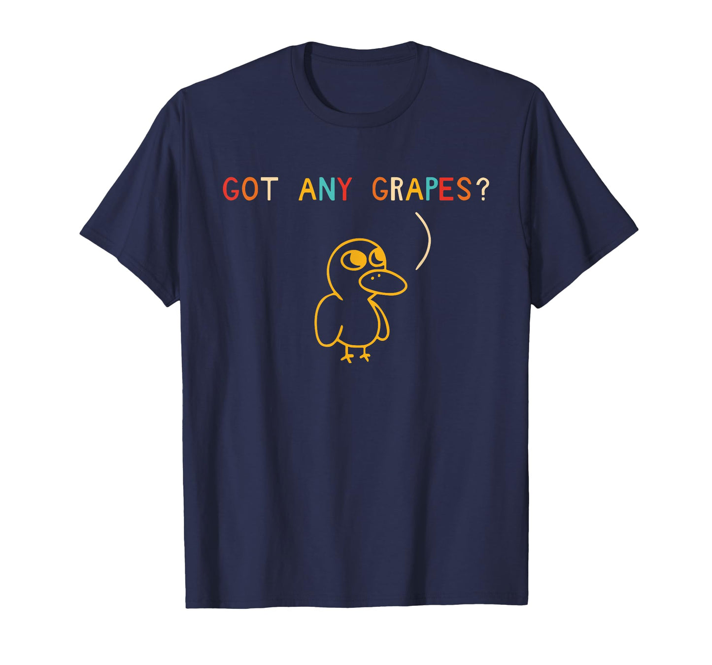 Got Any Grapes Funny Meme T-Shirt