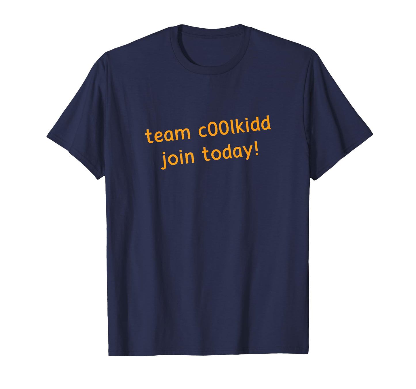 Team C00lkidd Join Today Funny Trending Quote Womens Mens T-Shirt