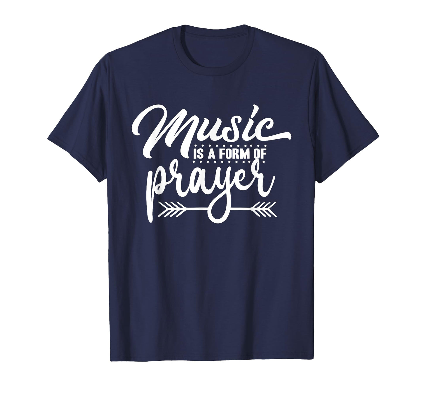 Music Is A Form of Prayer Christian Musician Religious T-Shirt