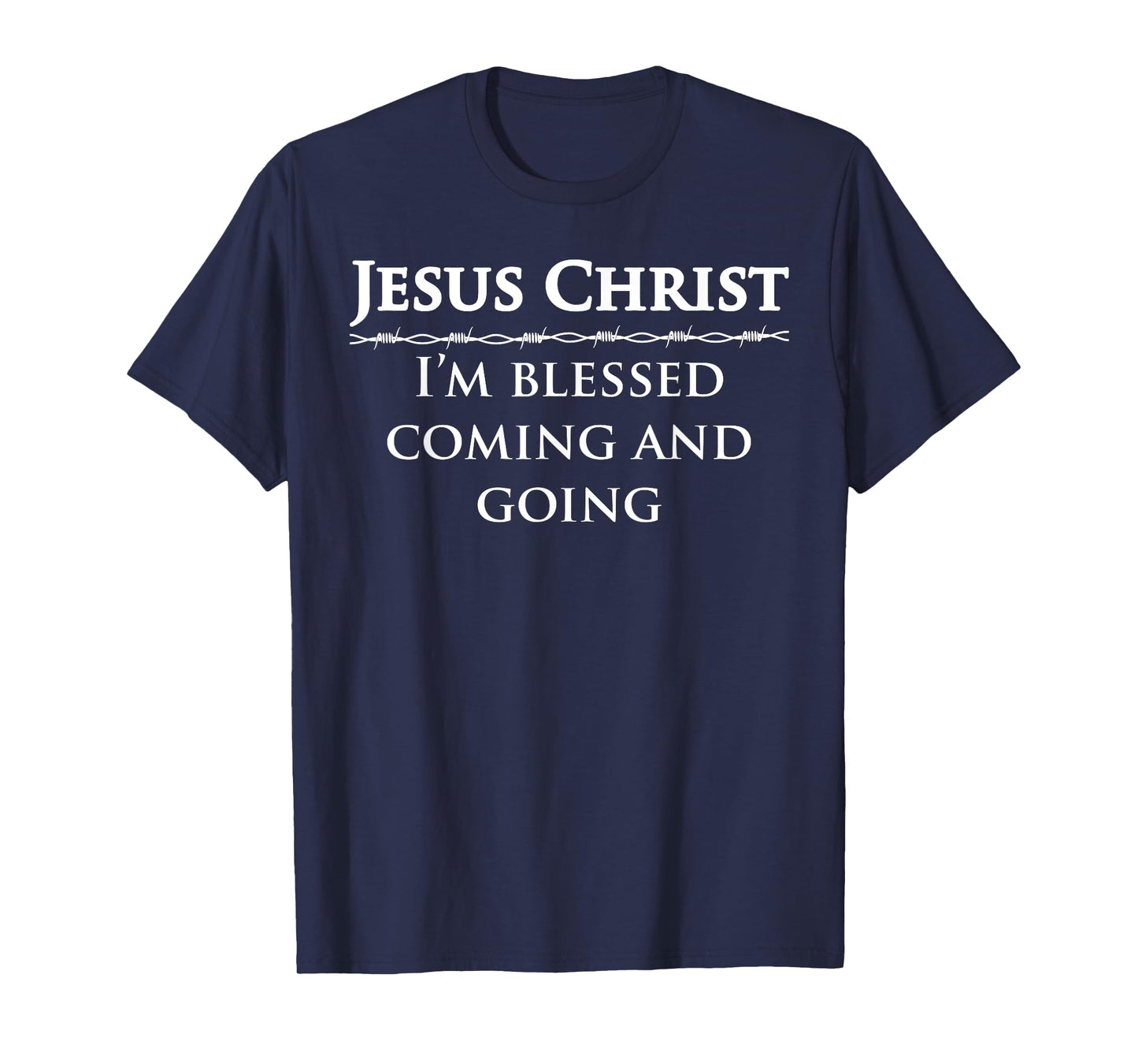Deuteronomy 28 6 Jesu Bible Verse Study Blessings and Bless T-Shirt