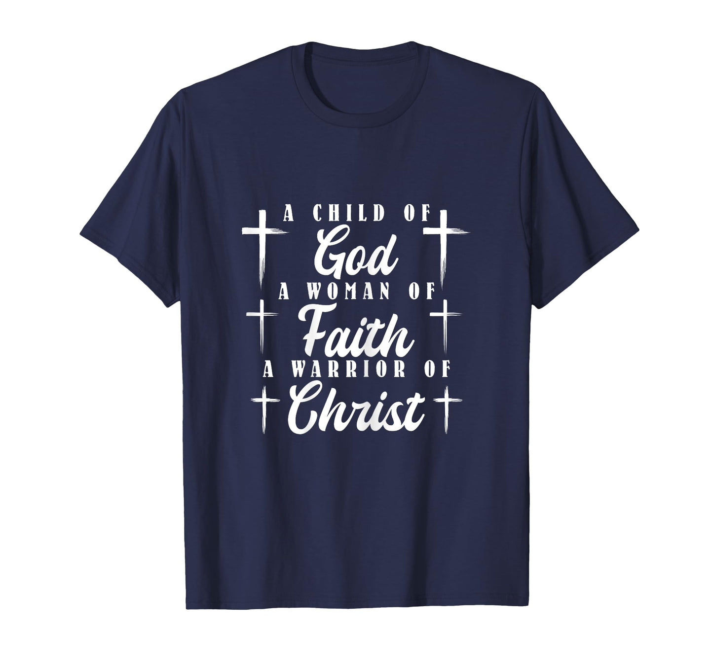 Religious A Child of God A Woman of Faith T-Shirt