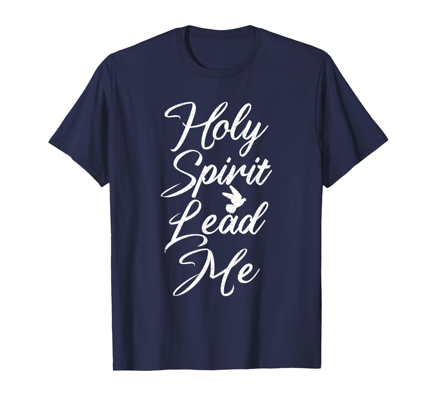 Holy Spirit Lead Me Religious T-Shirt