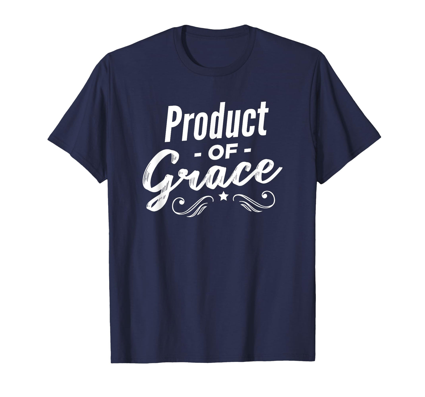 Product Of Grace T-Shirt
