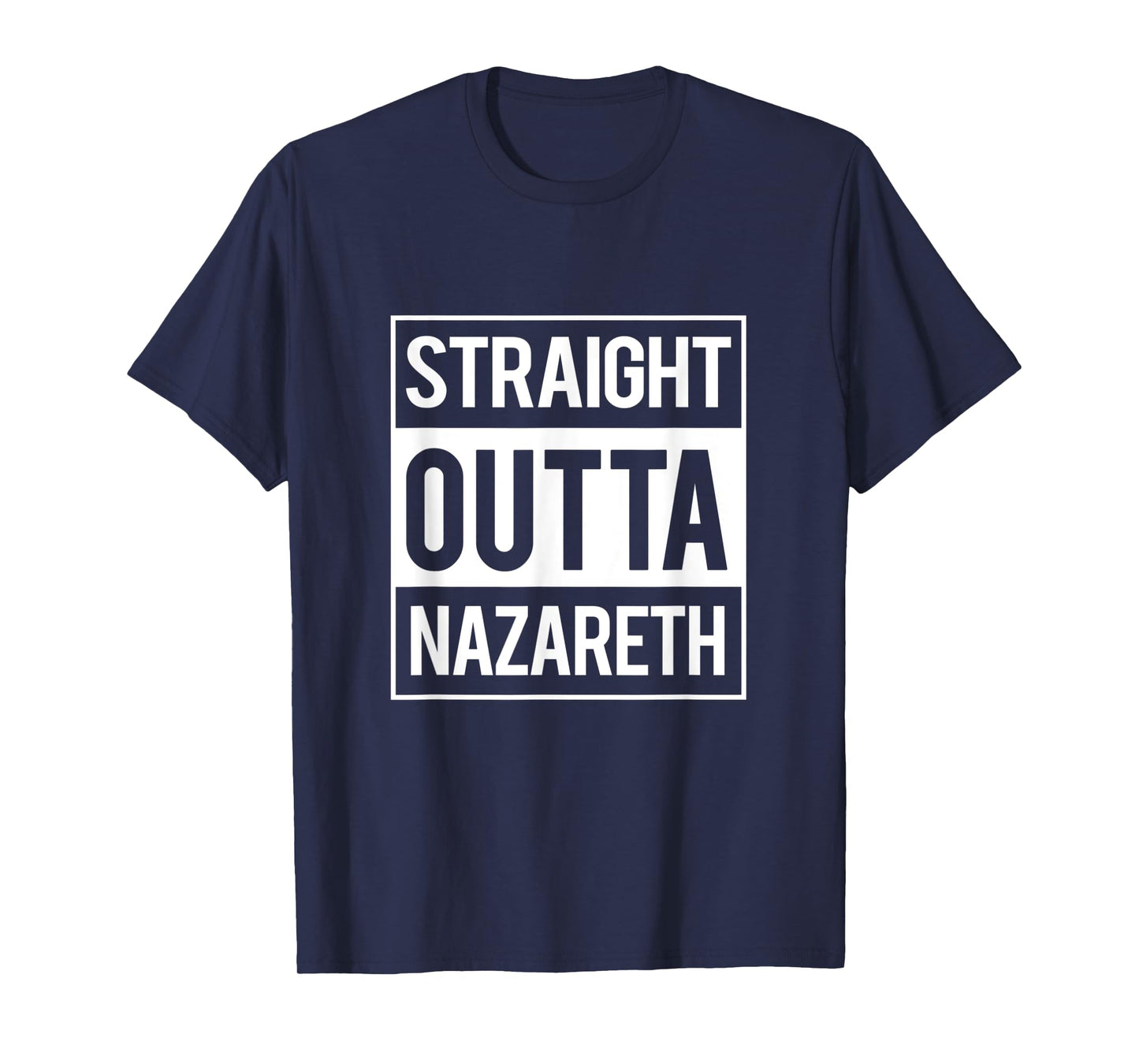 Straight Outta Nazareth Jesus Funny Christian T Shirt Gift