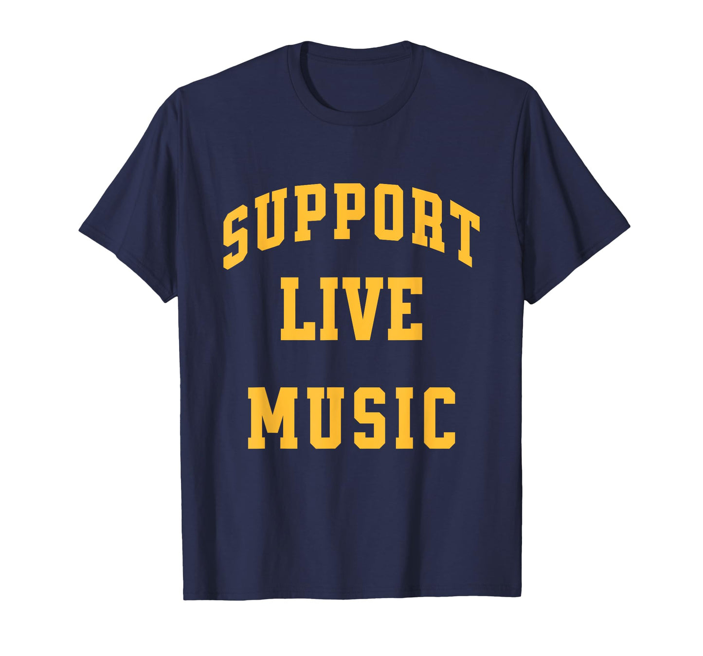 Support Live Music Concerts Local Bands Festivals T-Shirt