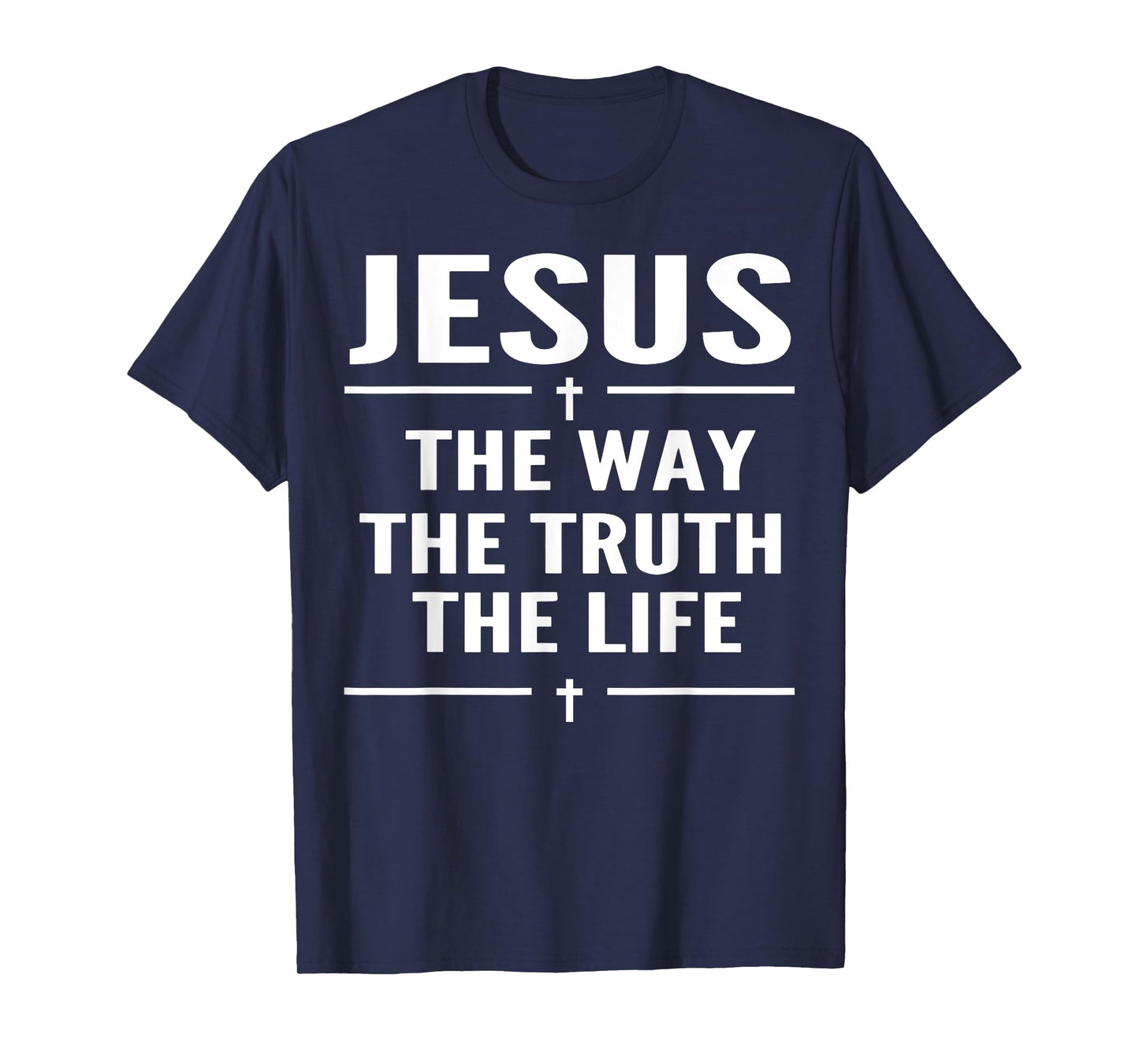 Jesus The Way Truth Life John 14:6 Christian Spiritual Women T-Shirt