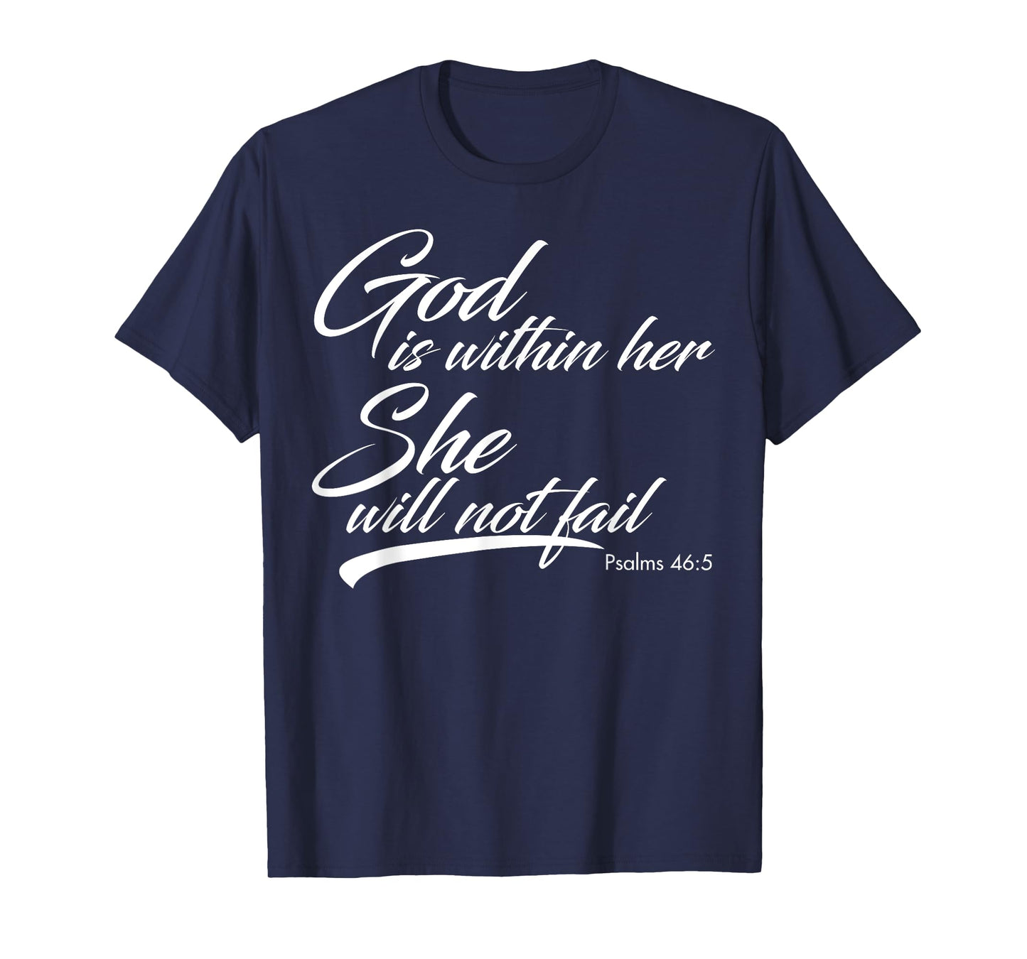 God Is Within Her She Will Not Fail T-Shirt